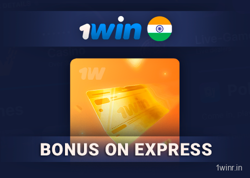 1win Express Bonus In India