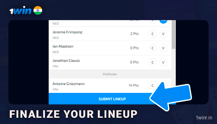 Finalize Your Lineup by clicking 'Submit lineup' button