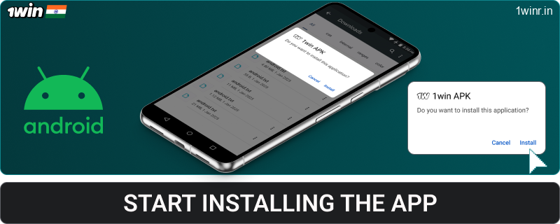 Start installing the 1win India Android app