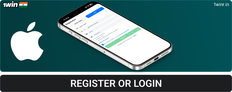 Register in the 1win India iOS app