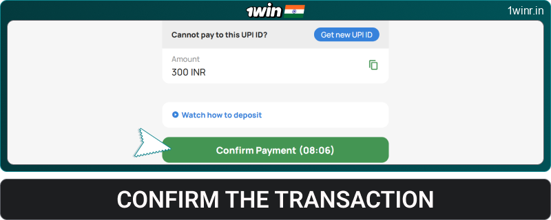 Confirm the transaction in 1win India